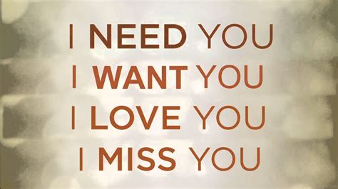 Take that time. . Need you love you
